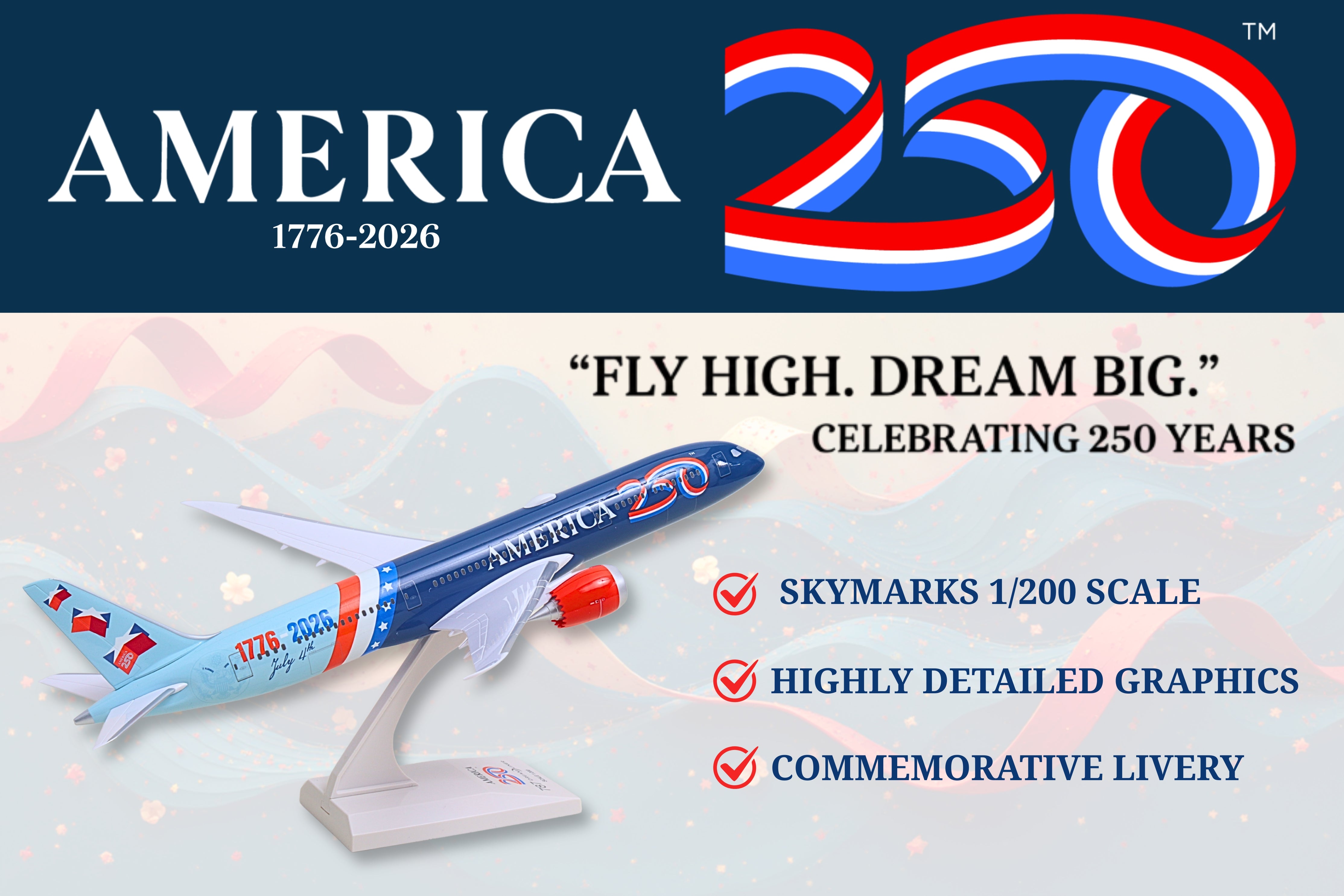 SKYMARKS AMERICA 250TH ANNIVERSARY 787-9 1/200